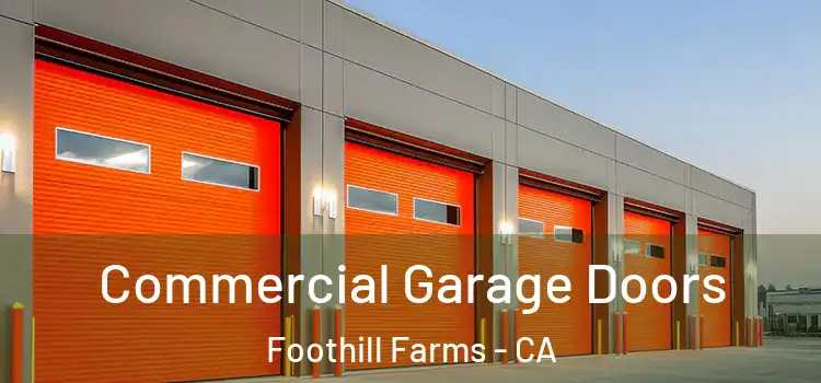  Commercial Garage Doors Foothill Farms - CA