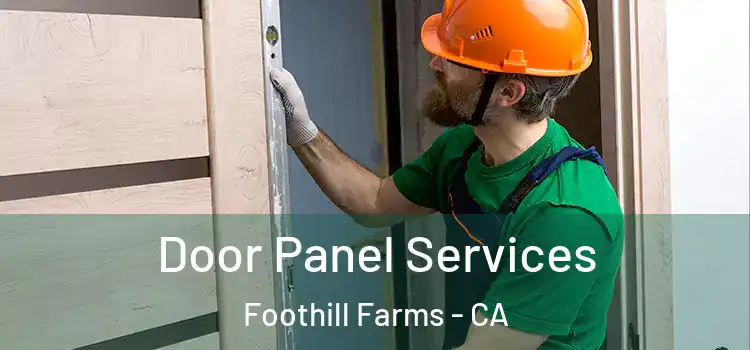 Door Panel Services Foothill Farms - CA