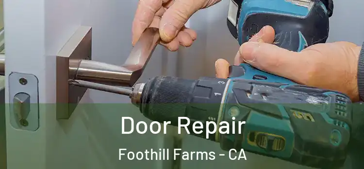 Door Repair Foothill Farms - CA