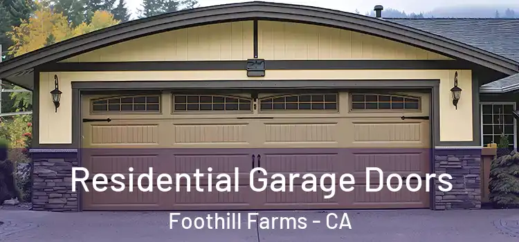  Residential Garage Doors Foothill Farms - CA
