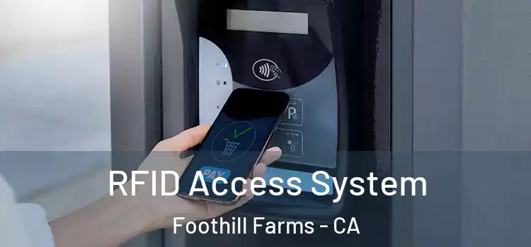 RFID Access System Foothill Farms - CA