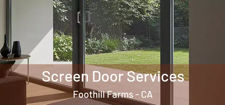 Screen Door Services Foothill Farms - CA