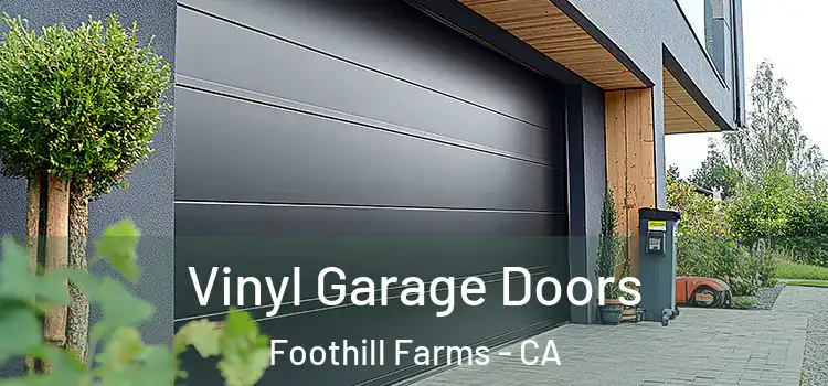  Vinyl Garage Doors Foothill Farms - CA